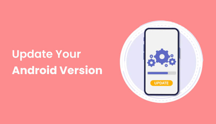 Update Your Android Version