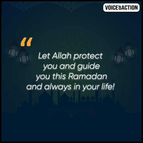 Let Allah protect you and guide you this Ramadan and always in your life!