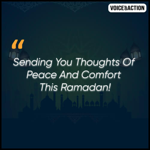 Sending you thoughts of peace and comfort this Ramadan!