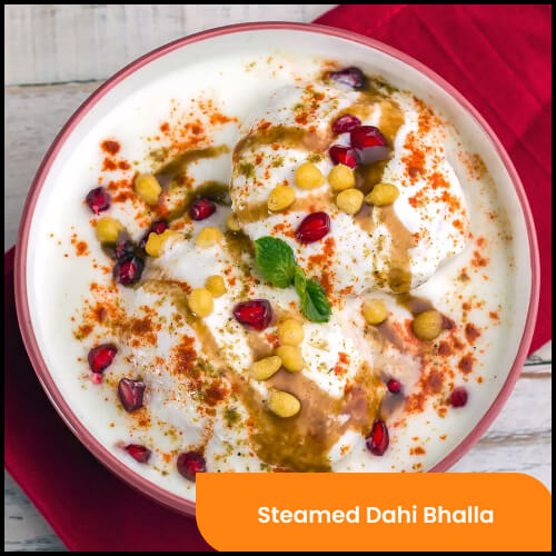 Steamed Dahi Bhalla 