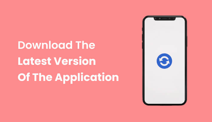 Download The Latest Version Of The Application